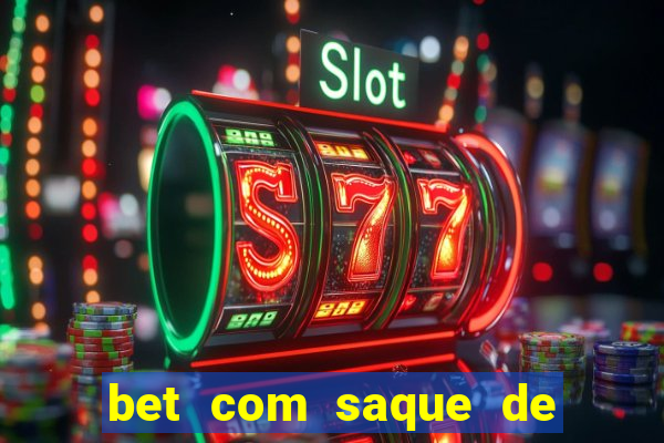 bet com saque de 1 real