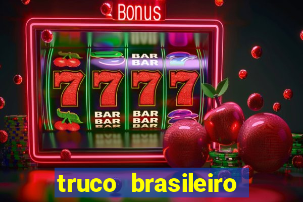 truco brasileiro giro feliz