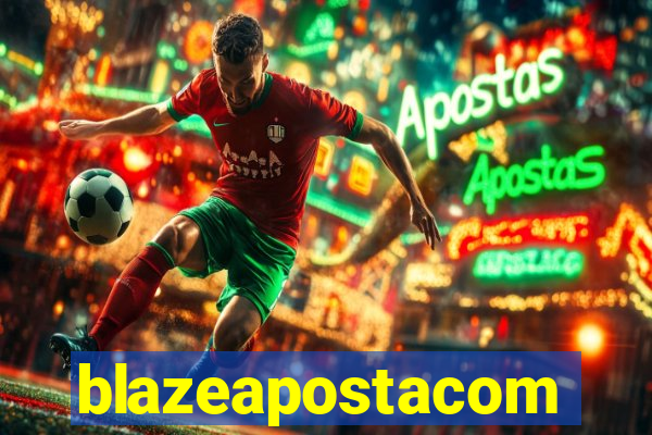 blazeapostacom