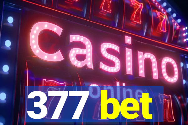 377 bet