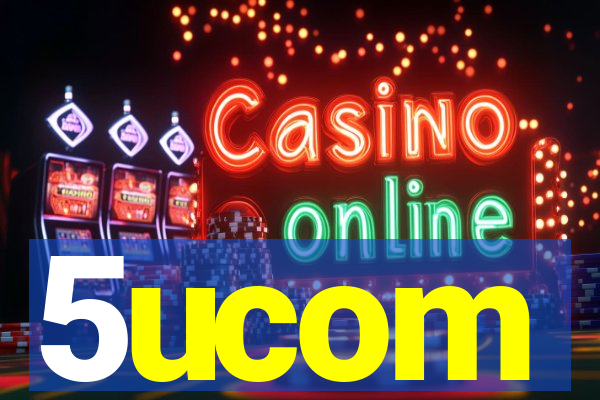 5ucom