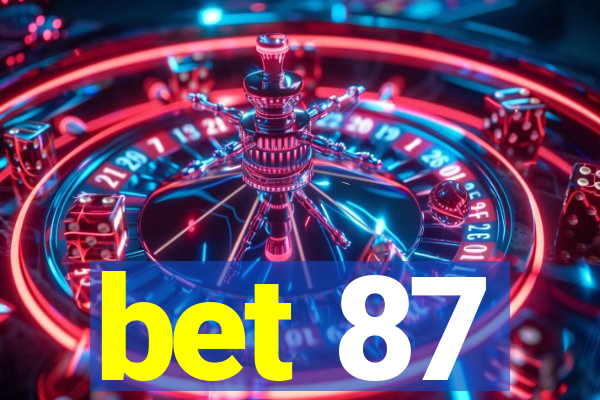 bet 87