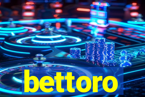 bettoro