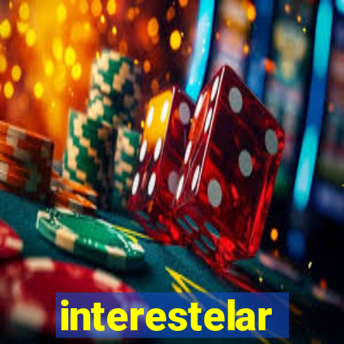 interestelar completo dublado hd