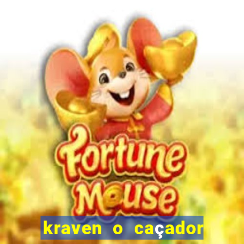 kraven o caçador filme completo dublado online