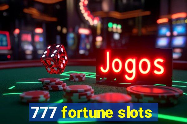 777 fortune slots