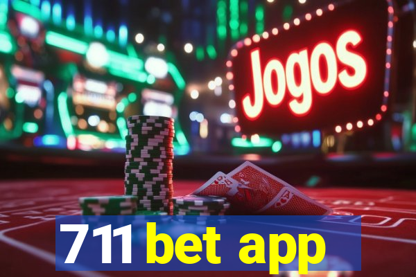 711 bet app