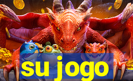 su jogo