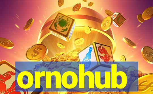 ornohub