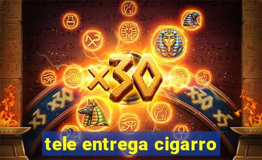 tele entrega cigarro