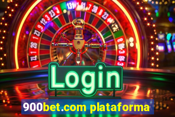 900bet.com plataforma