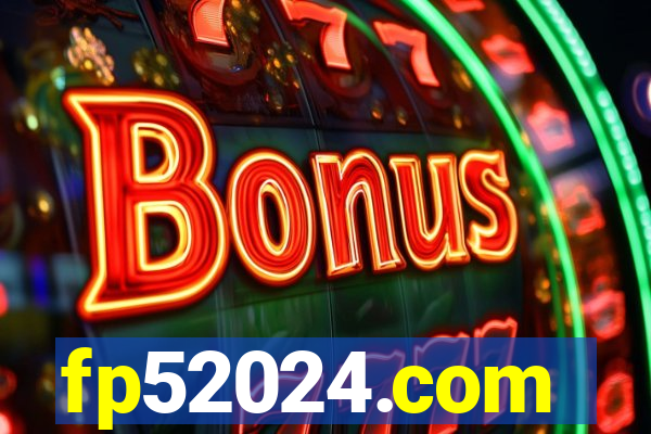fp52024.com