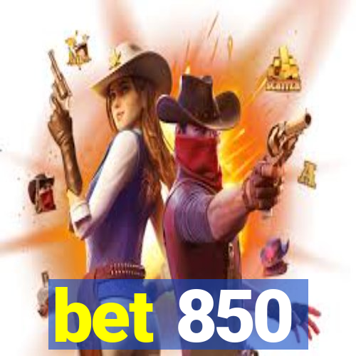 bet 850