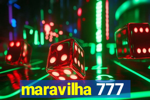maravilha 777