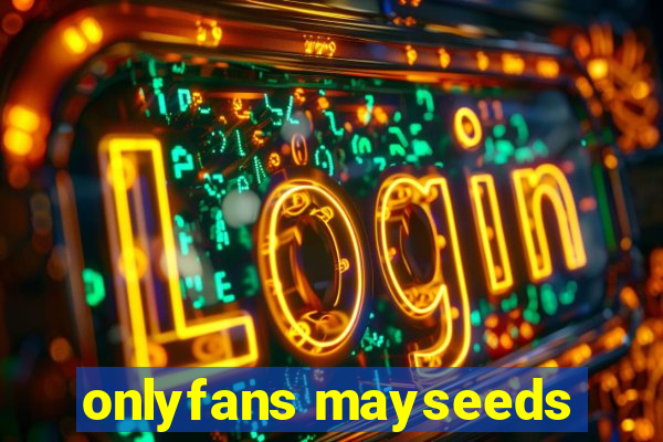 onlyfans mayseeds