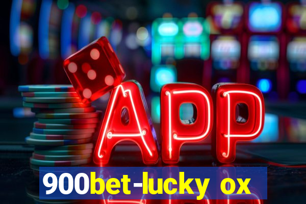 900bet-lucky ox