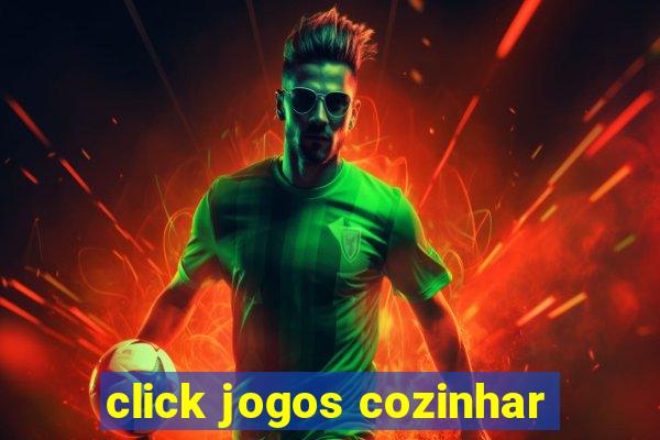 click jogos cozinhar