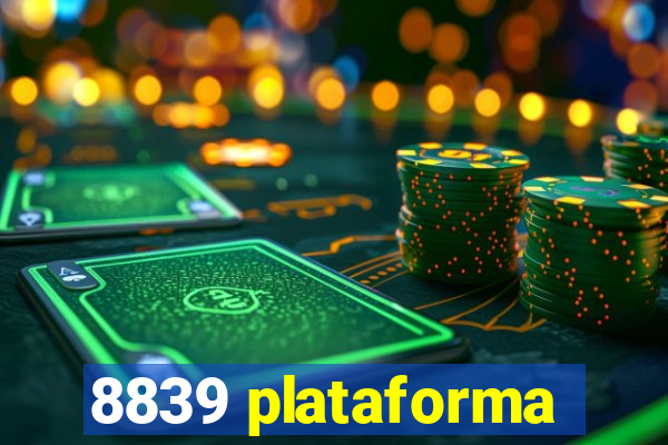 8839 plataforma