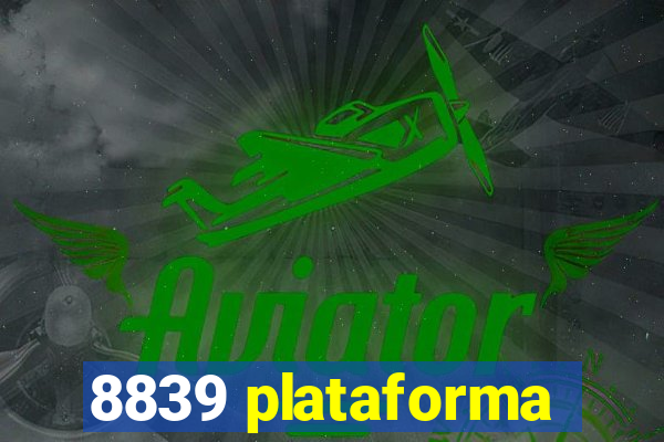 8839 plataforma