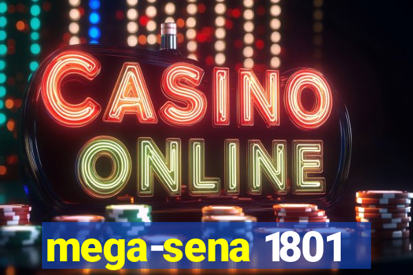 mega-sena 1801