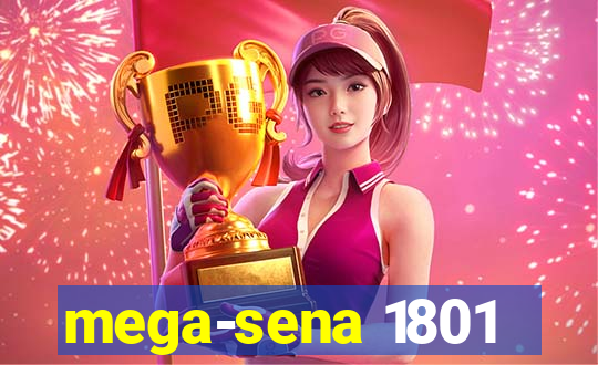 mega-sena 1801