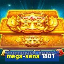 mega-sena 1801
