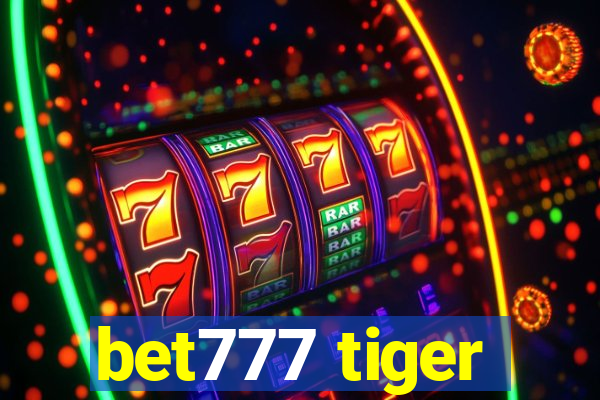 bet777 tiger