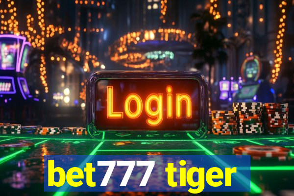 bet777 tiger