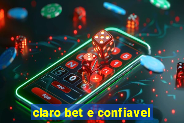 claro bet e confiavel