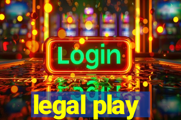 legal play