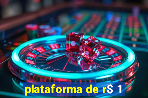 plataforma de r$ 1