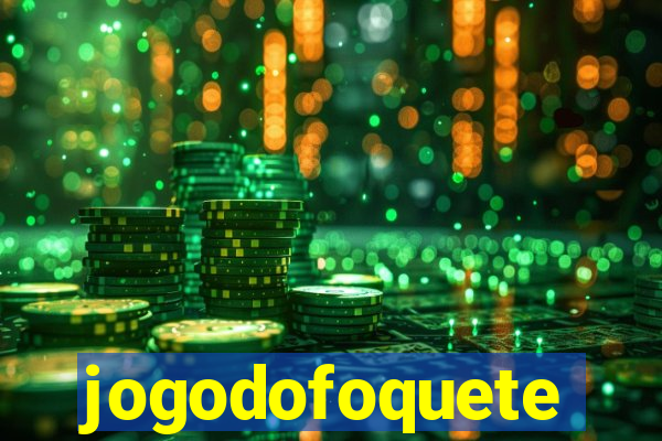 jogodofoquete