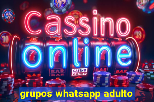 grupos whatsapp adulto