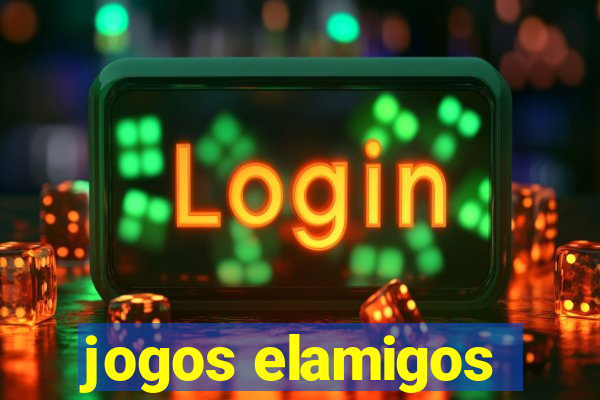 jogos elamigos