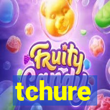 tchure