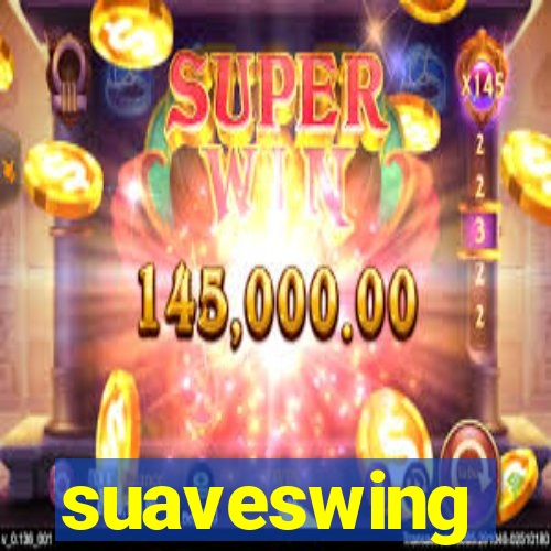 suaveswing
