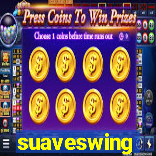 suaveswing