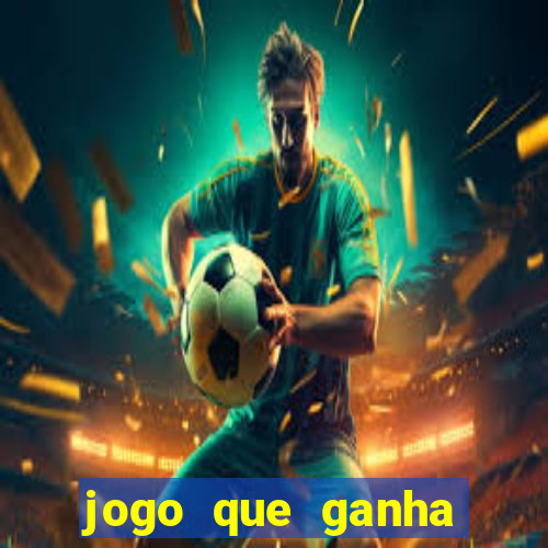 jogo que ganha dinheiro de verdade no pix na hora