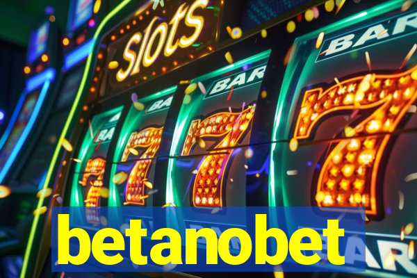 betanobet