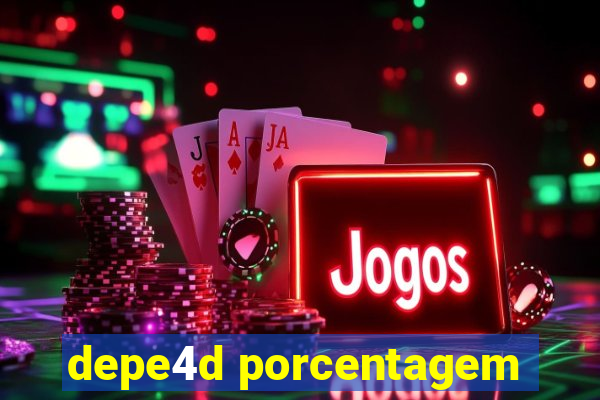 depe4d porcentagem
