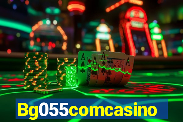 Bg055comcasino