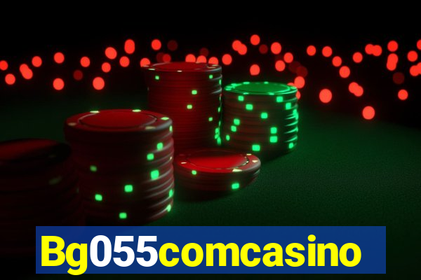Bg055comcasino