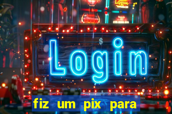 fiz um pix para uma conta encerrada