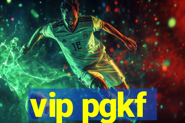 vip pgkf