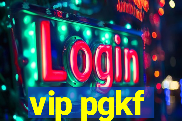 vip pgkf