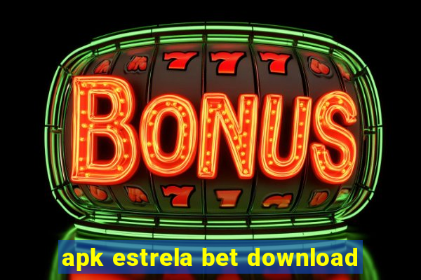 apk estrela bet download