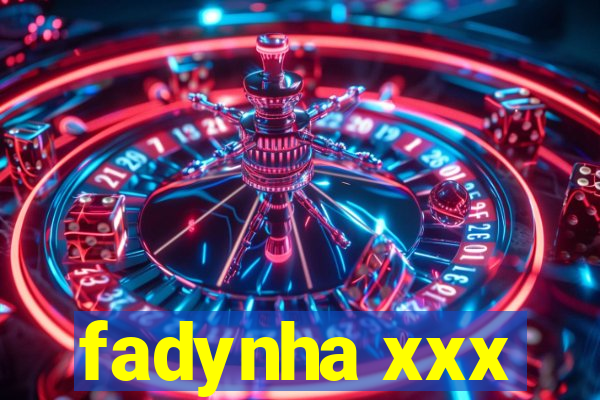 fadynha xxx