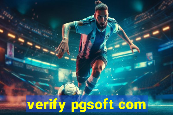 verify pgsoft com