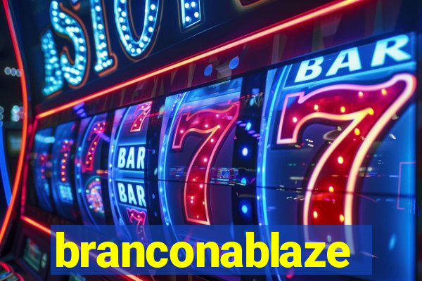 branconablaze