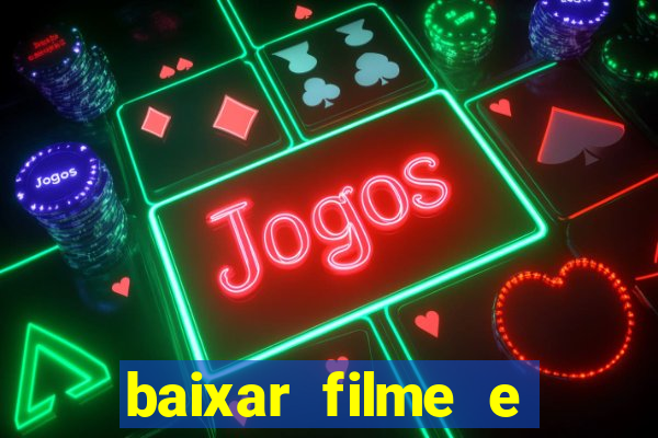 baixar filme e series mp4